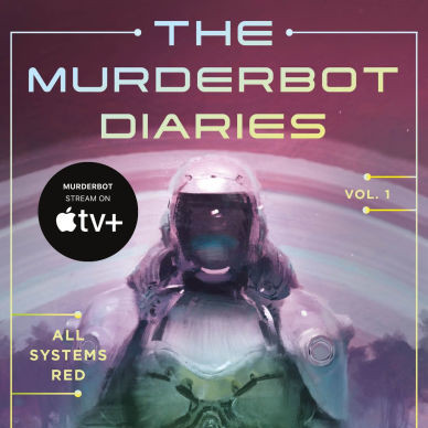 The Murderbot Diaries, Vol. 1 by Martha Wells